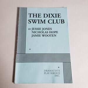 Dramatists Play Service The Dixie Swim Club By Jesse Jones Acting Edition‎